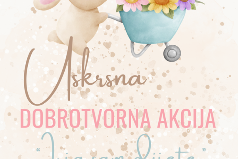 Uskrsna dobrotvorna akcija - 