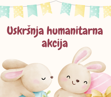 Uskršnja humanitarna akcija